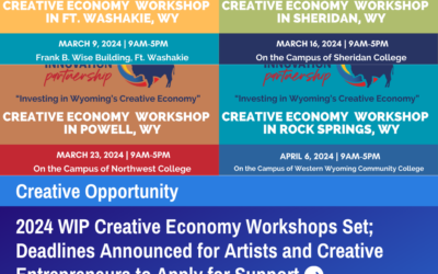 Wyoming Innovation Partnership announces a new program, “Investing in Wyoming’s Creative Economy”